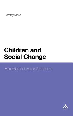 Children and Social Change: Memories of Diverse Childhoods
