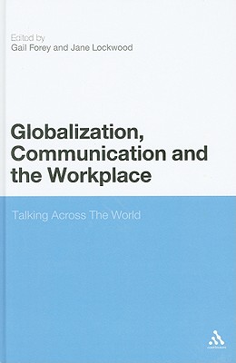 Globalization, Communication and the Workplace: Talking Across The World