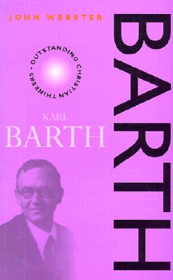 Barth (Outstanding Christian Thinkers)
