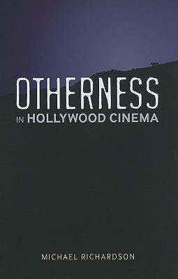 Otherness in Hollywood Cinema Image for Otherness in Hollywood Cinema