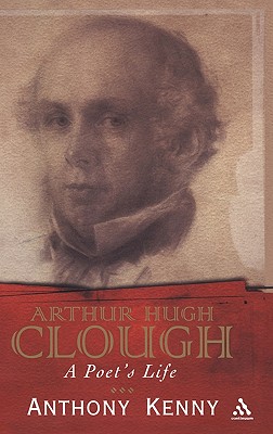 Arthur Hugh Clough: A Poet's Life (Hardback or Cased Book)