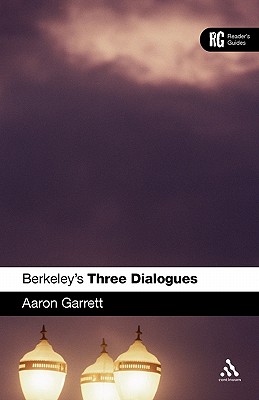Berkeley's Three Dialogues: A Reader's Guide (Reader's Guides)