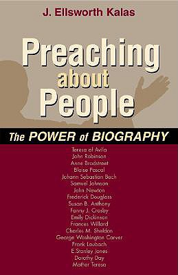 Image for Preaching About People: The Power Of Biography Preaching About People: The Power Of Biography