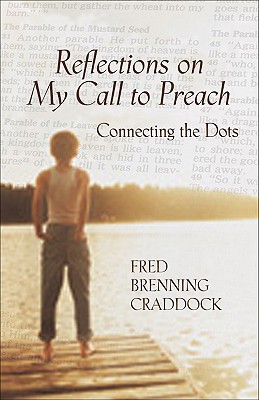 Reflections on My Call to Preach: Connecting the Dots