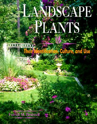 Landscape Plants - Their Identification, Culture, And Use