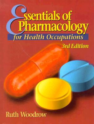 Essentials of Pharmacology for Health Occupations
