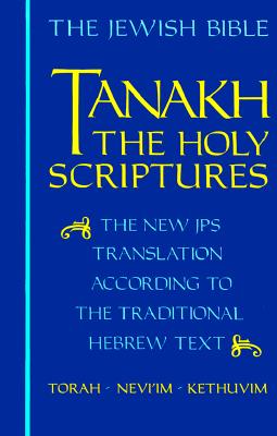 Image for JPS TANAKH: The Holy Scriptures (blue): The New JPS Translation according to the Traditional Hebrew Text