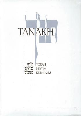 JPS TANAKH: The Holy Scriptures: The New JPS Translation According to the Traditional Hebrew Text