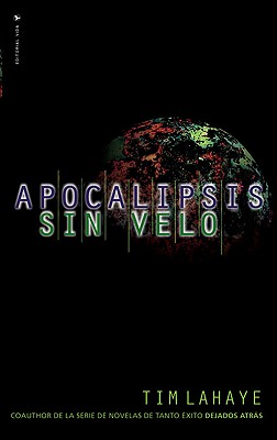 Apocalipsis sin velo (Spanish Edition)