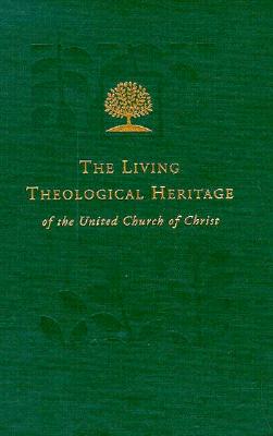 Ancient and Medieval Legacies (Living Theological Heritage of the United Church of Christ, 1)