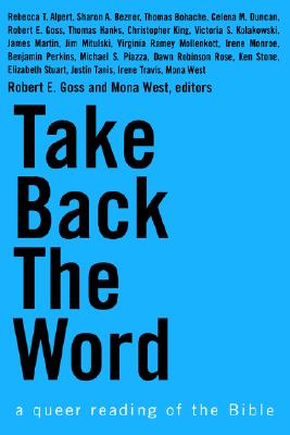 Image for Take Back the Word: A Queer Reading of the Bible