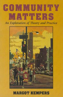 Community Matter: An Exploration of Theory and Practice