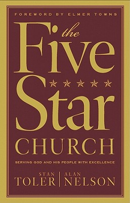 Image for The Five Star Church: Serving God and His People with Excellence The Five Star Church: Serving God and His People with Excellence