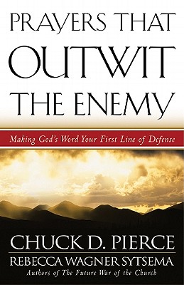 Image for Prayers That Outwit the Enemy: Making God's Word Your First Line of Defense Prayers That Outwit the Enemy: Making God's Word Your First Line of Defense