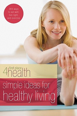 Image for Simple Ideas For Healthy Living (First Place 4 Health)