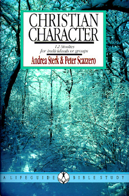 Christian Character: 12 Studies for individuals or groups (Lifeguide Bible Studies)