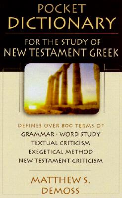 Pocket Dictionary for the Study of New Testament Greek (The IVP Pocket Reference Series)