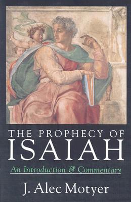 The Prophecy of Isaiah: An Introduction Commentary