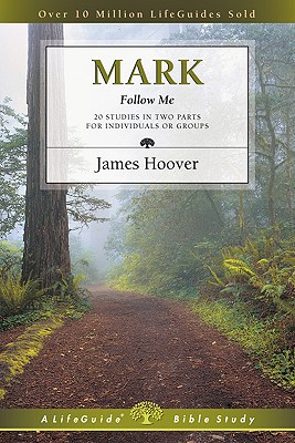 Image for Mark: Follow Me (Lifeguide Bible Studies) Mark: Follow Me (Lifeguide Bible Studies)