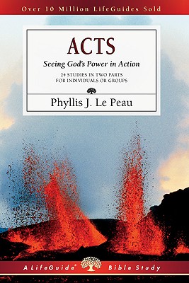 Acts: Seeing God's Power in Action (Lifeguide Bible Studies)