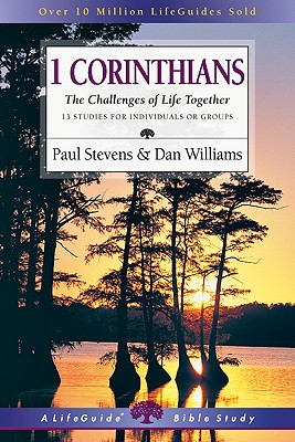Image for 1 Corinthians: The Challenges of Life Together (Lifeguide Bible Studies) 1 Corinthians: The Challenges of Life Together (Lifeguide Bible Studies)