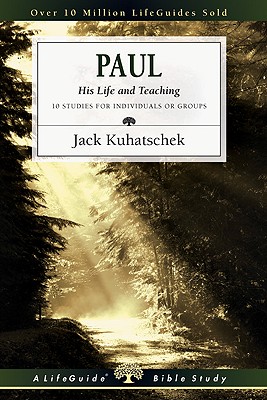 Image for Paul: His Life and Teaching (Lifeguide Bible Studies)