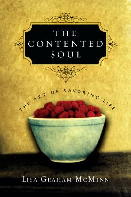 CONTENTED SOUL: THE ART OF SAVORING LIFE