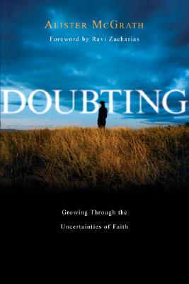 Image for Doubting: Growing Through the Uncertainties of Faith