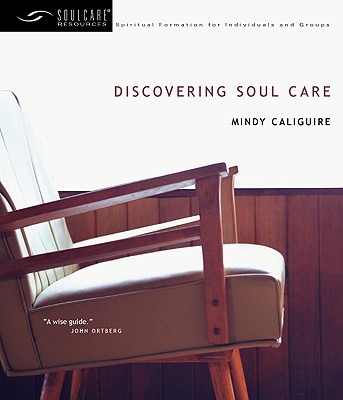 Discovering Soul Care (Soul Care Resources)