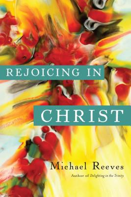 Image for Rejoicing in Christ