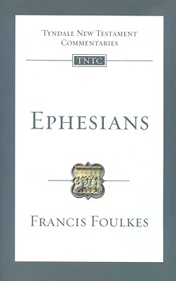 Ephesians (Tyndale New Testament Commentaries)