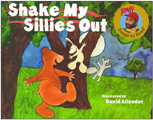 Shake My Sillies Out (Bound for Schools & Libraries)