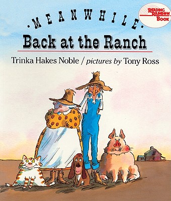 Meanwhile, Back at the Ranch (Reading Rainbow Books)