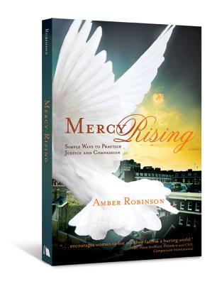 Image for Mercy Rising: Simple Ways to Practice Justice and Compassion