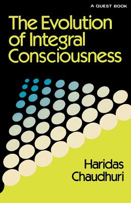 Evolution of Integral Consciousness (Quest Books)
