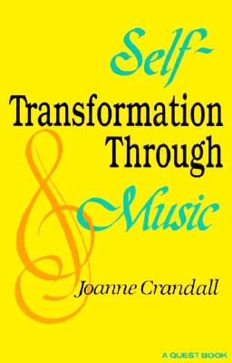 Self-Transformation through Music (Quest Book)