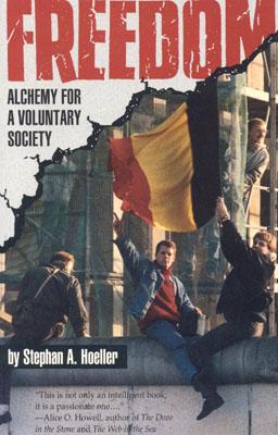 Freedom: Alchemy for a Voluntary Society