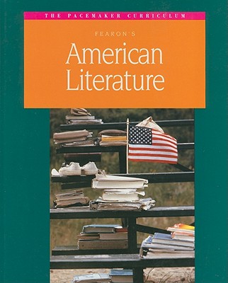 Fearon's American Literature (Pacemaker Curriculum)