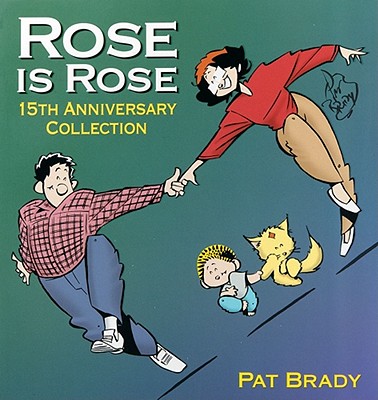 Rose Is Rose: 15th Anniversary Collection Volume 3 (Original)
