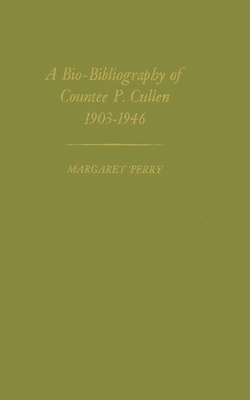 A Bio-Bibliography of Countee P. Cullen, 1903-1946 (Contributions in Afro-American and African Studies)