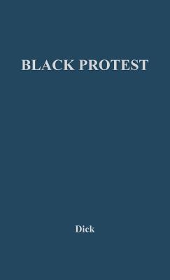 Black Protest: Issues and Tactics (Contributions in Economics and Economic History,)