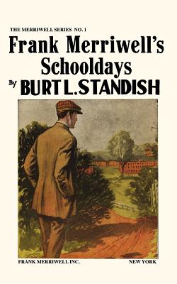 Frank Merriwell Series Books #1-3: Schooldays, Chums, and Foes