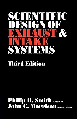 Scientific Design of Exhaust and Intake Systems (Engineering and Performance)