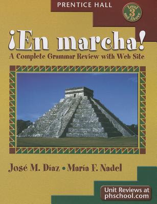 En Marcha ! A Complete Grammar Review with Web Site (English and Spanish Edition)