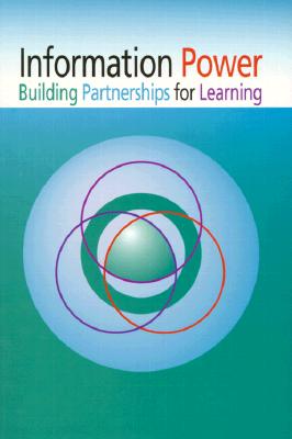 Information Power: Building Partnerships for Learning, Updated Edition