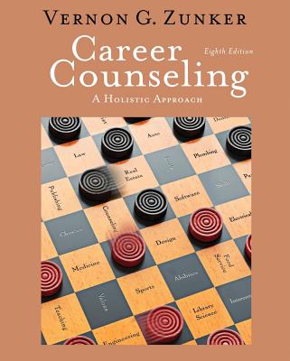 Image for Career Counseling: A Holistic Approach, 8th Edition (Graduate Career Counseling) Career Counseling: A Holistic Approach, 8th Edition (Graduate Career Counseling)