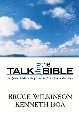 Image for Talk Thru the Bible: A Quick Guide to Help You Get More Out of the Bible Talk Thru the Bible: A Quick Guide to Help You Get More Out of the Bible