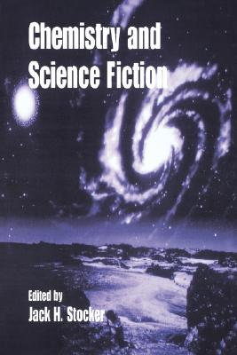 Chemistry and Science Fiction (American Chemical Society Publication)