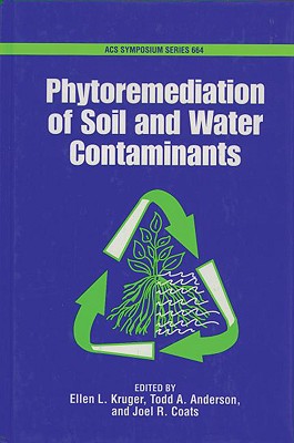 Phytoremediation of Soil and Water Contaminants (ACS Symposium Series)