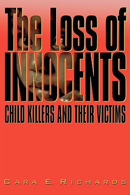 Image for The Loss of Innocents: Child Killers and Their Victims